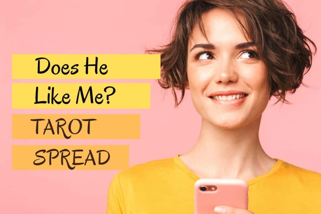 Does He Like Me Tarot Spread Find Out NOW If He Likes You!
